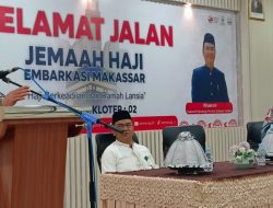 Anggota Komisi VIII DPR RI Lepas Jemaah Haji Kloter 2 UPG, Kakanwil : Janganki Malu Bertanya ke Petugas