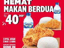 KFC Gelar Promo Makan Berdua Hanya Bayar 40 Ribuan