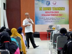 RSUD H.Andi Sulthan Daeng Radja Gelar In House Training Medication Error