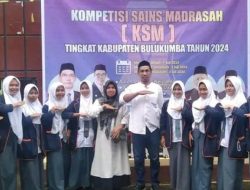 MAS Darul Qalam Bulukumba Optimis Cetak Bibit Unggul Berprestasi Nasional pada Ajang KSM 2024